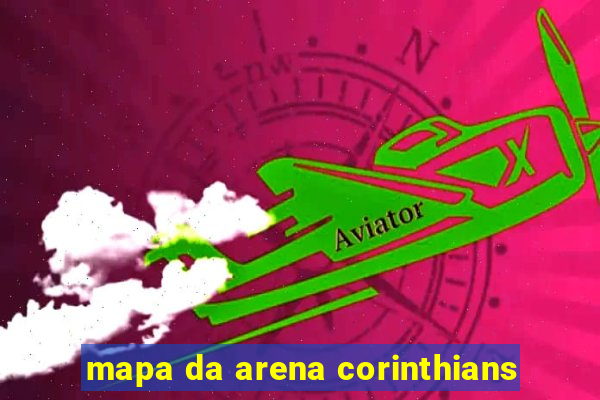 mapa da arena corinthians