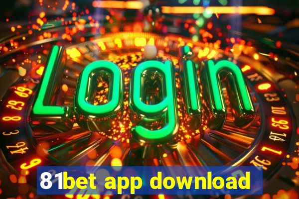 81bet app download