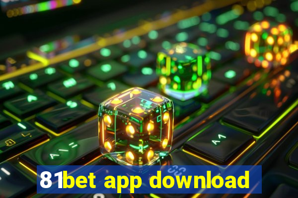 81bet app download