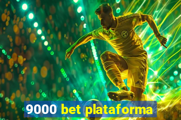 9000 bet plataforma