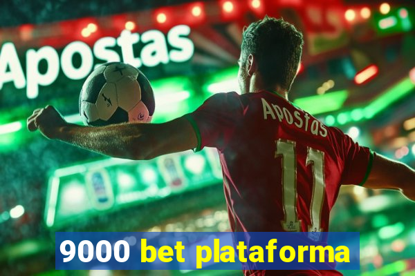 9000 bet plataforma