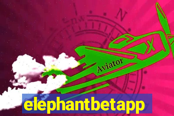 elephantbetapp