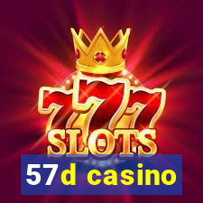 57d casino