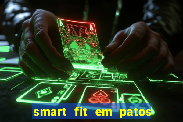 smart fit em patos de minas