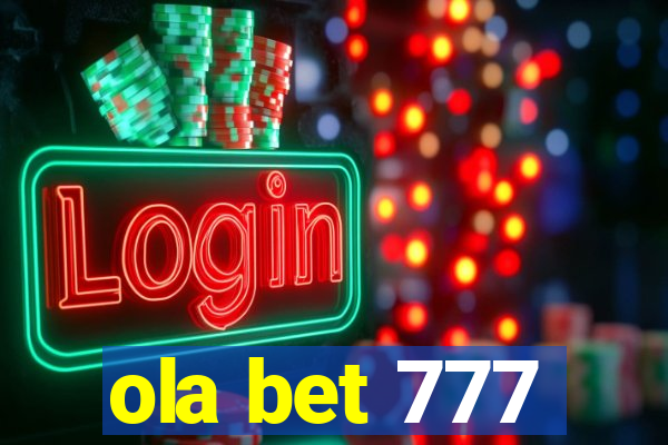 ola bet 777