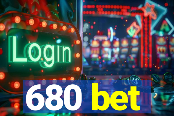 680 bet