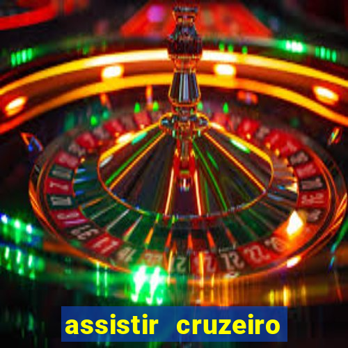 assistir cruzeiro ao vivo futemax