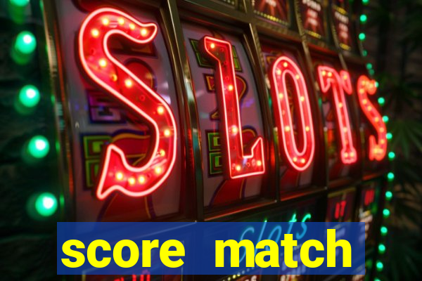 score match dinheiro infinito