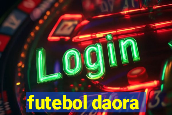 futebol daora