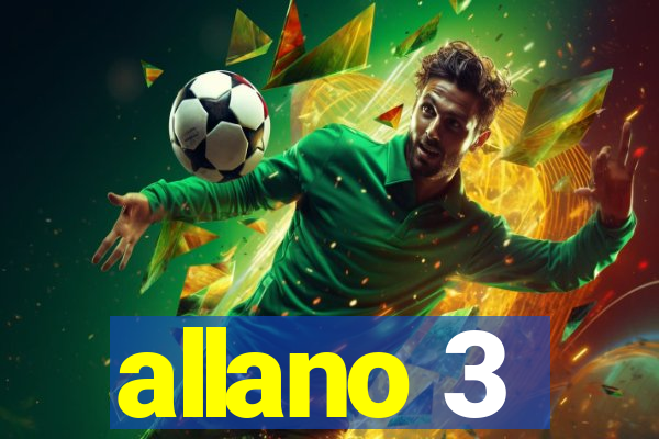 allano 3