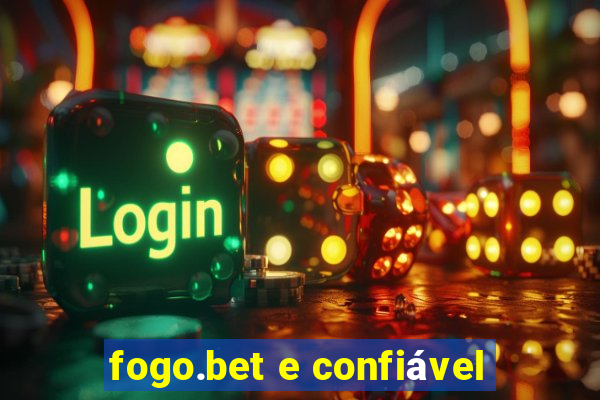 fogo.bet e confiável