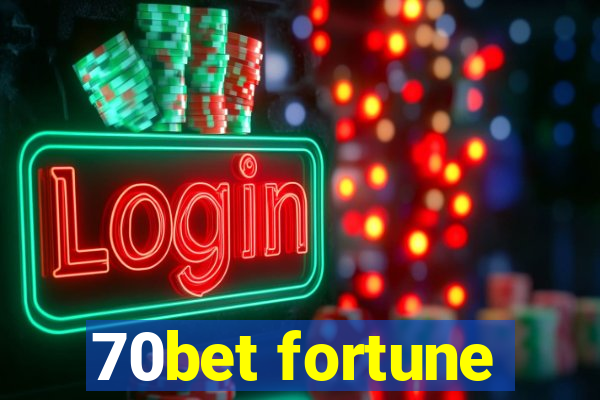 70bet fortune