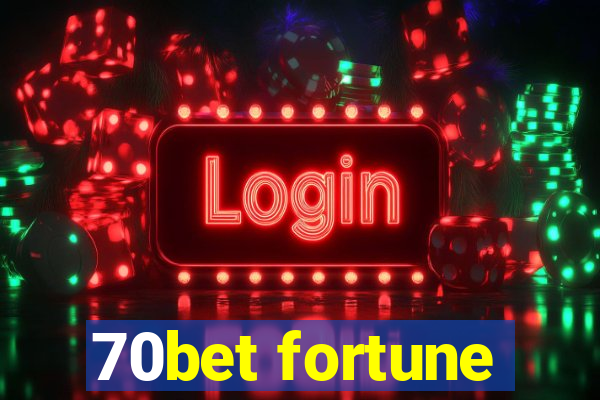 70bet fortune