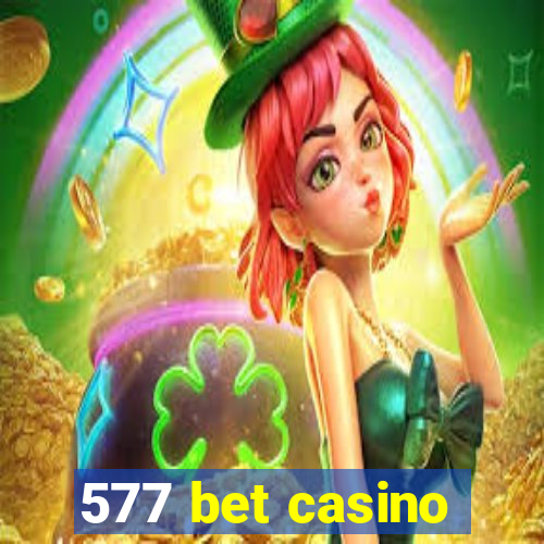 577 bet casino