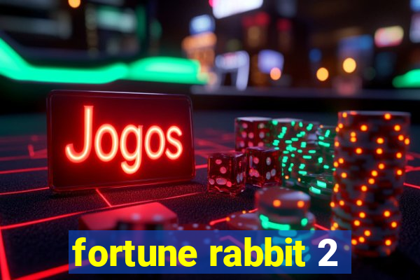 fortune rabbit 2