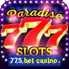 775 bet casino