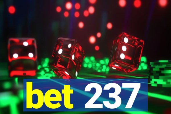 bet 237