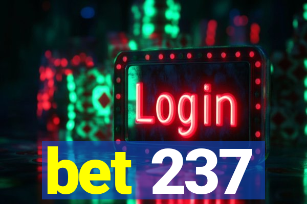 bet 237