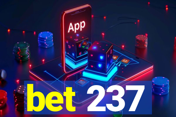 bet 237