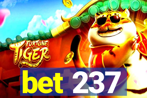 bet 237