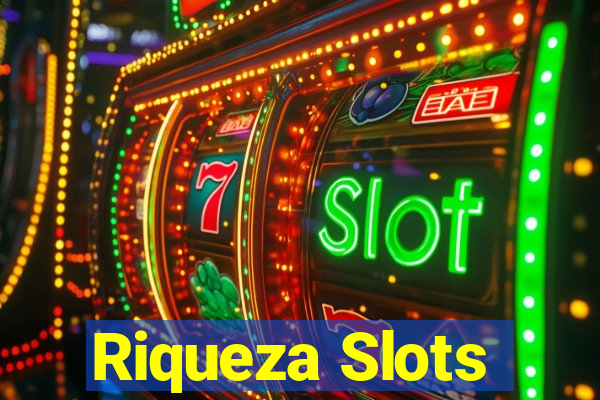 Riqueza Slots