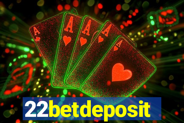 22betdeposit