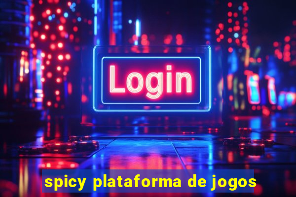 spicy plataforma de jogos