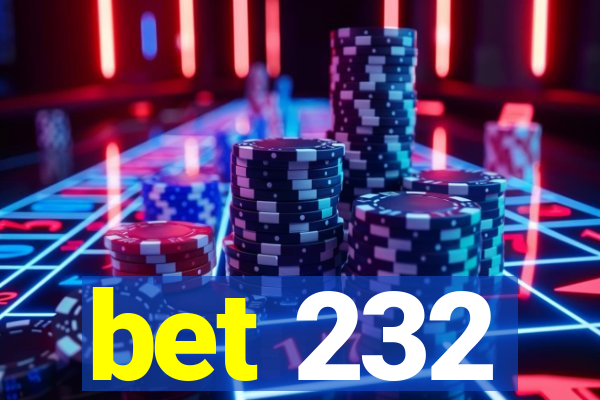 bet 232