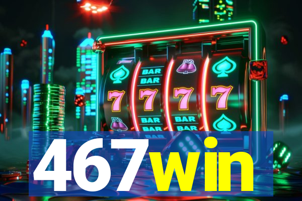 467win