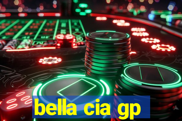 bella cia gp