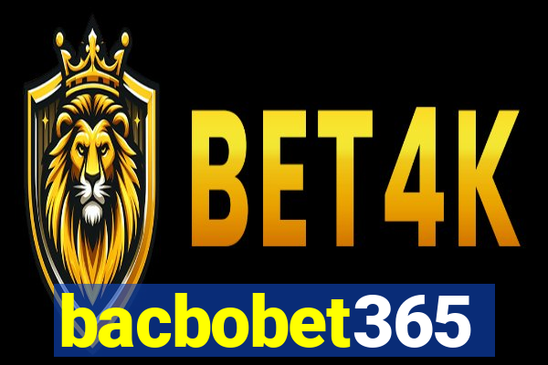 bacbobet365