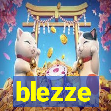 blezze