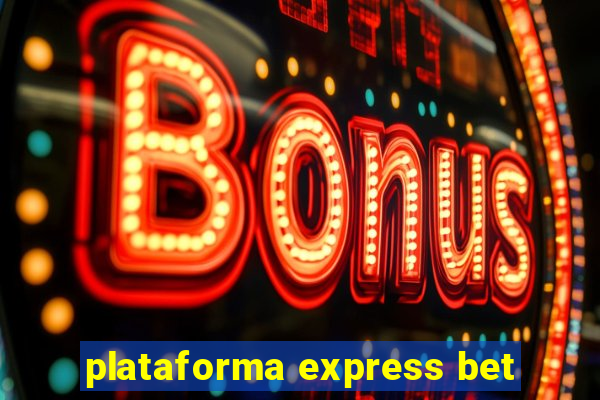 plataforma express bet