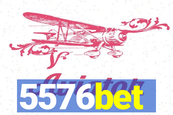 5576bet