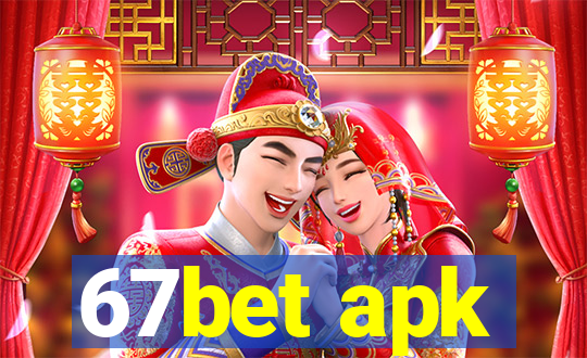 67bet apk