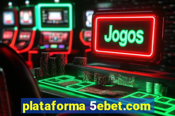 plataforma 5ebet.com