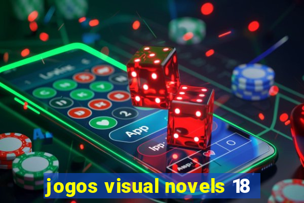 jogos visual novels 18