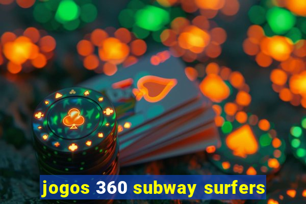 jogos 360 subway surfers