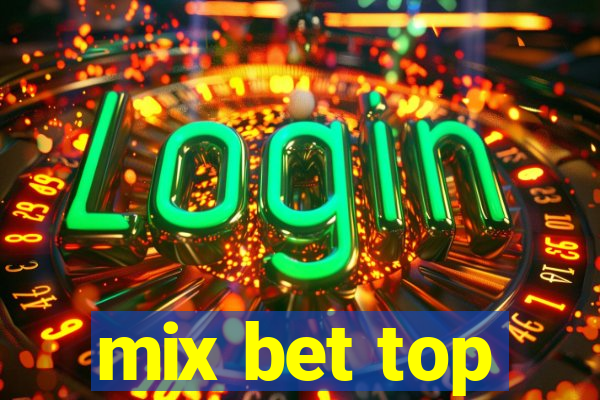 mix bet top