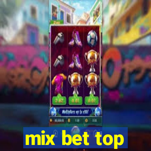 mix bet top