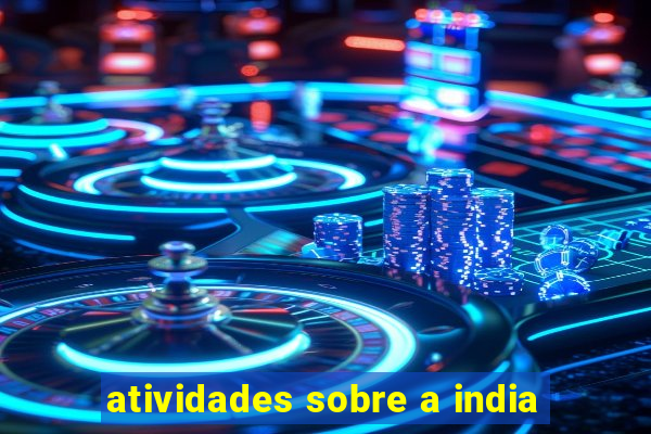 atividades sobre a india