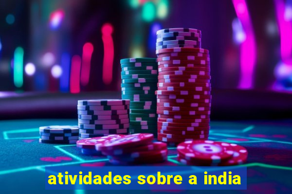 atividades sobre a india