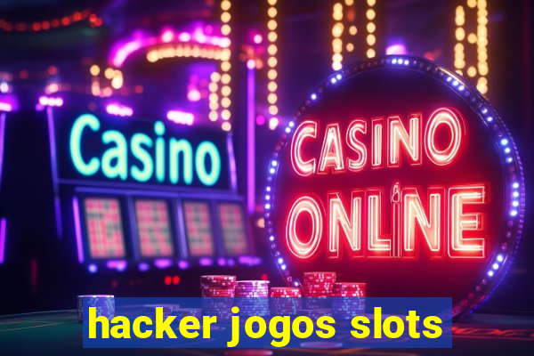 hacker jogos slots