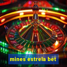 mines estrela bet