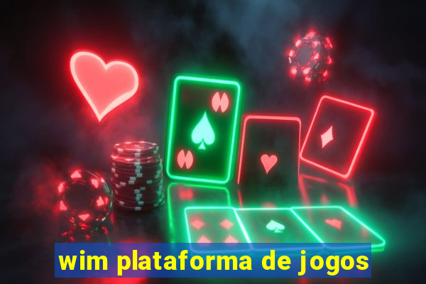 wim plataforma de jogos