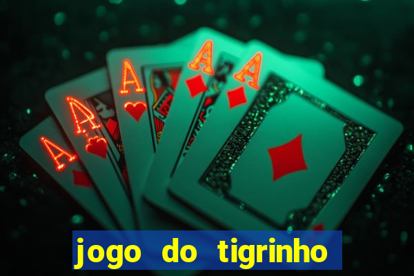 jogo do tigrinho que esta pagando agora