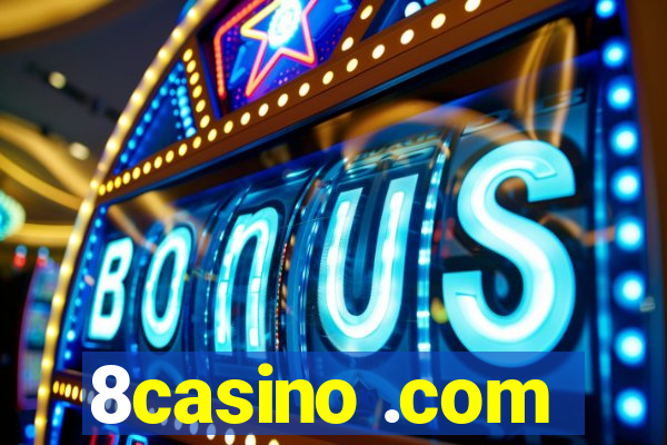 8casino .com