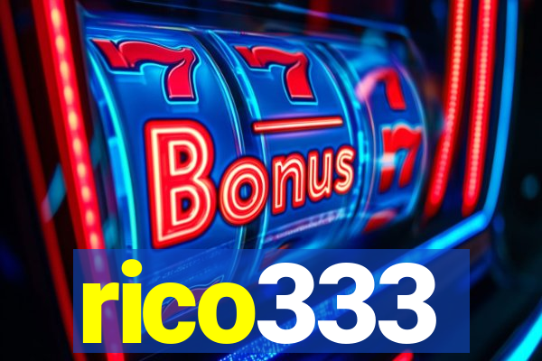 rico333