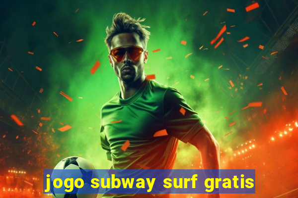 jogo subway surf gratis