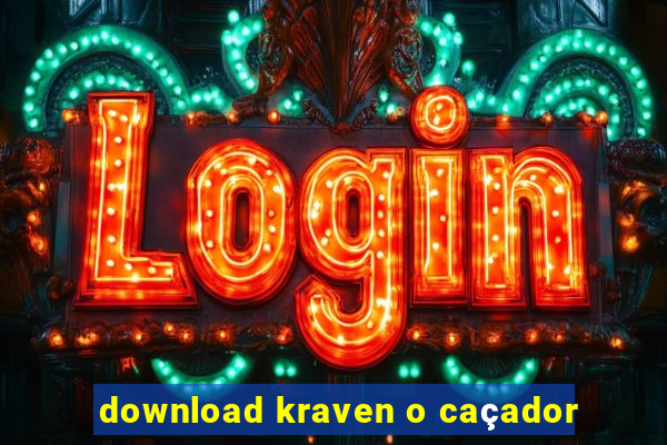 download kraven o caçador